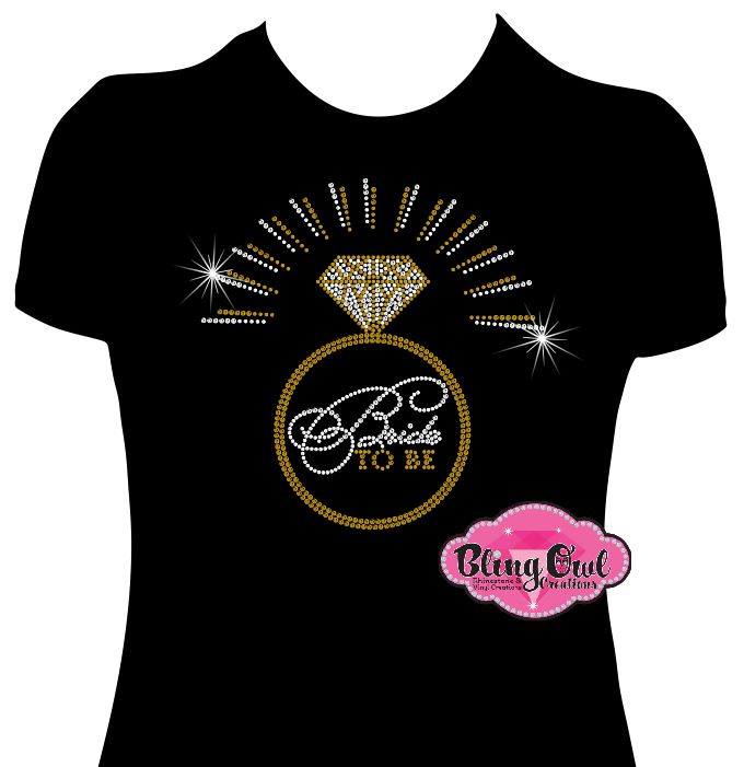bride_to_be wedding ring design shirts rhinestones sparkle bling
