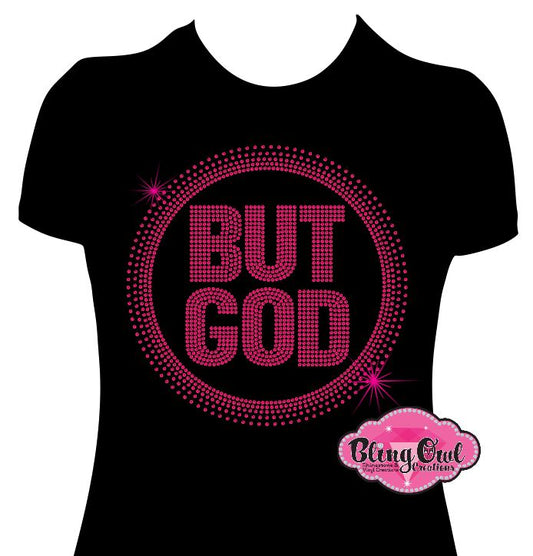 but God tshirt rhinestones sparkle bling faith based christian clothing