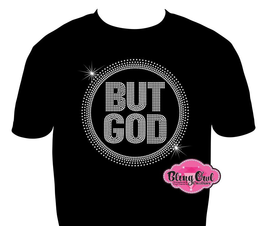 but God tshirt rhinestones sparkle bling faith based christian clothing