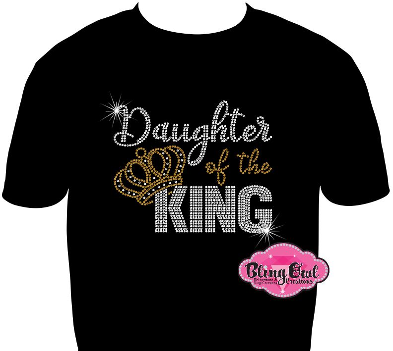 daughter of the king crown faith shirt christian clothing tshirt faith based rhinestones sparkle bling