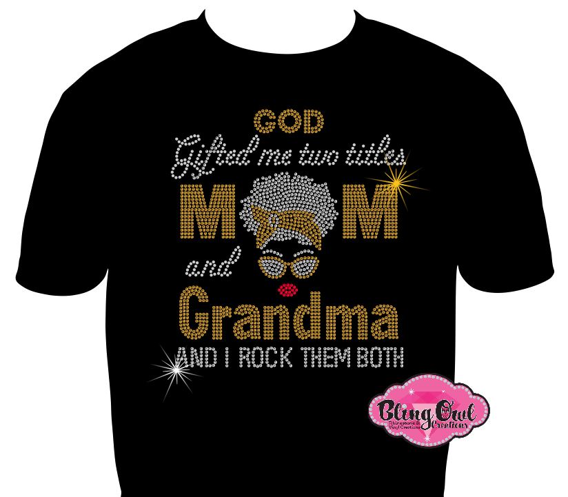 god gifted grandma mom lady shirt black women cultural african american rhinestones sparkle bling