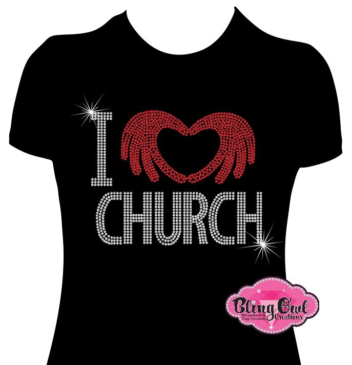I love church faith shirt christian clothing tshirt faith based rhinestones sparkle bling
