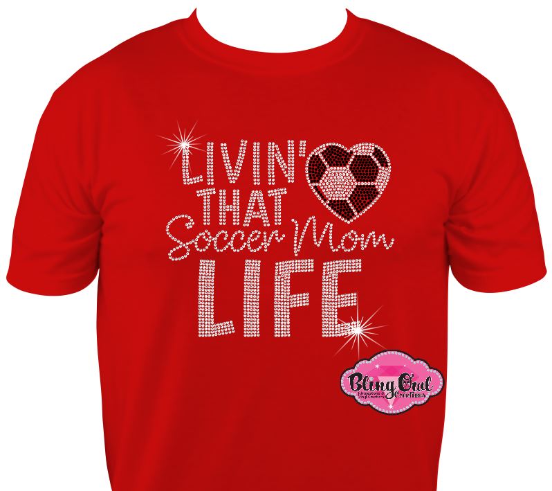 livin that soccer mom life soccer_mom spirit_wear rhinestones sparkle bling