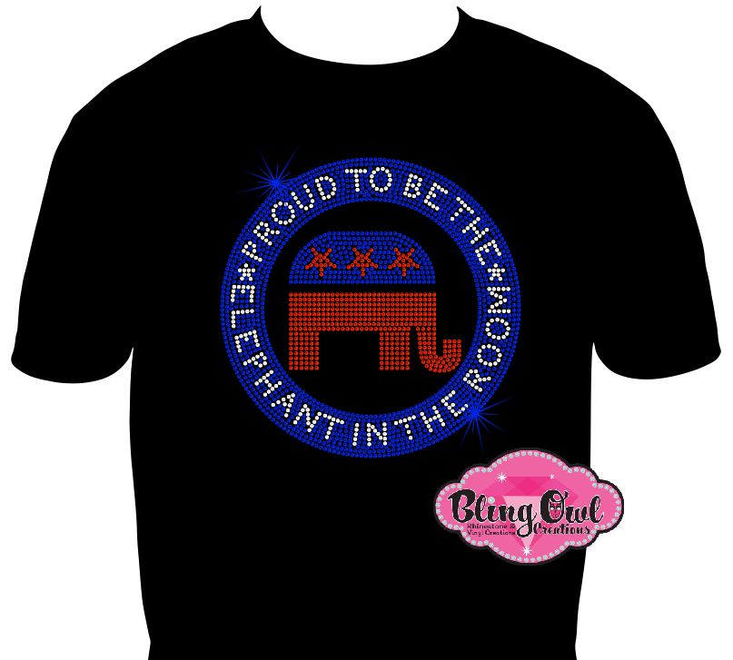 proud to be an elephant in the room republican elections vote politics shirt rhinestones sparkle bling