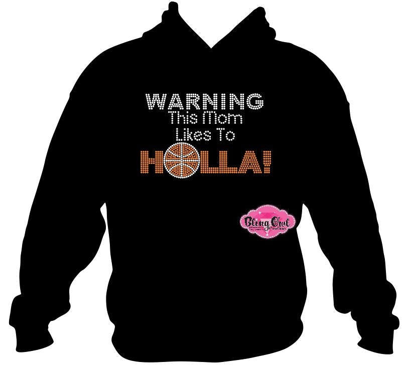 warning this mom likes to holla Basketball design shirt school spirit wear for sports mom rhinestones sparkle shirt