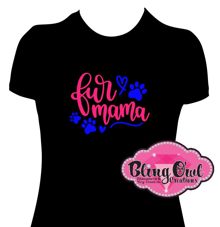 fur_mama fur_besties fur_moms pawsome_shirts furtatstic_tees fun_tshirts trendy and cute tees casual_and_chic wear proud_fur_mama for_my_fur_angel fur_ever love_my_dogs