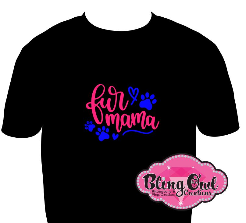 fur_mama fur_besties fur_moms pawsome_shirts furtatstic_tees fun_tshirts trendy and cute tees casual_and_chic wear proud_fur_mama for_my_fur_angel fur_ever love_my_dogs