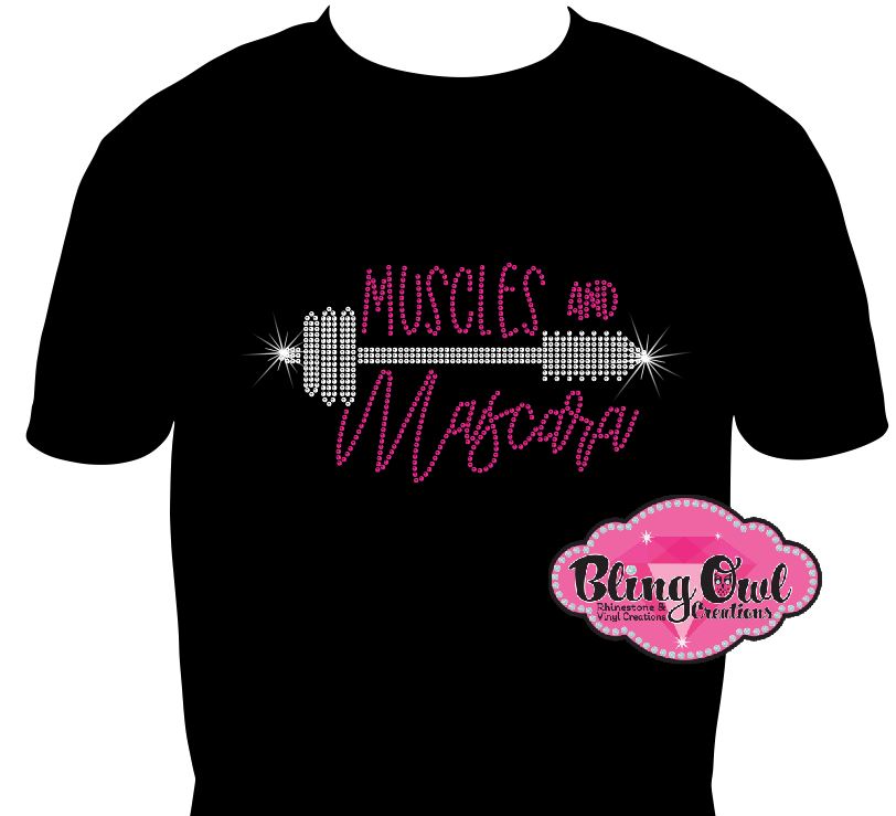 muscles_and_mascara bling shirt ladies bling t-shirt custom rhinestone designed_ for fitness enthusiast_women's wellness_statement shirt_women's body building_ fitness lifestyle
