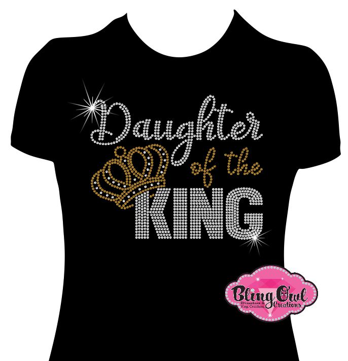 daughter of the king crown faith shirt christian clothing tshirt faith based rhinestones sparkle bling