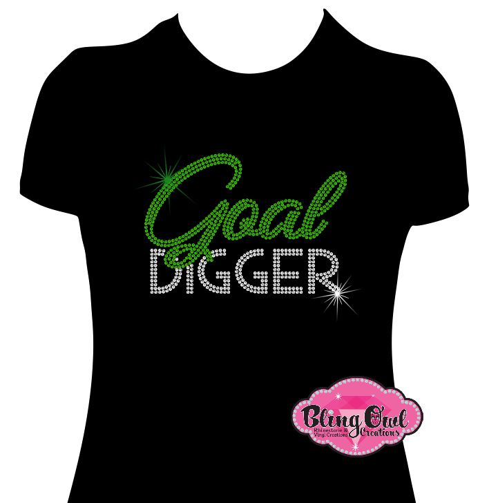 Goal Digger 1 (Rhinestone design)