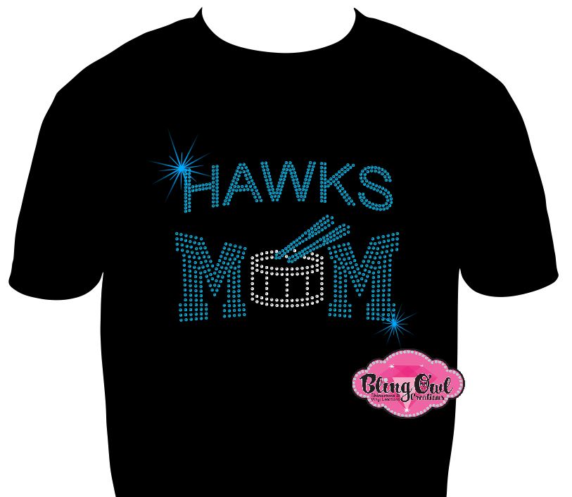 drumline mom hawks school spirit wear band mom hickory hawks sparkle bling rhinestones music arts
