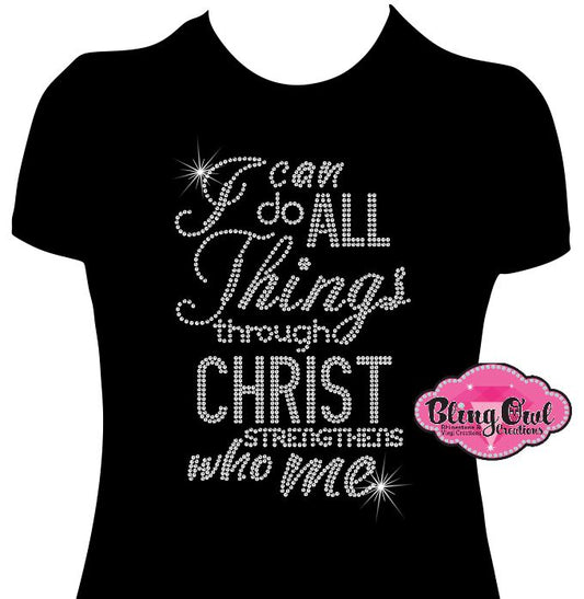 I can do all things through Christ  bible verse faith shirt christian clothing tshirt faith based rhinestones sparkle bling