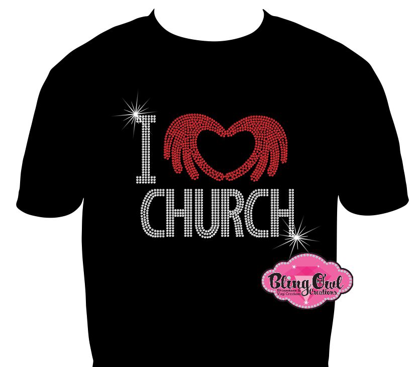 I love church faith shirt christian clothing tshirt faith based rhinestones sparkle bling