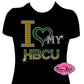 I love my HBCU college lady shirt black women cultural african american rhinestones sparkle bling