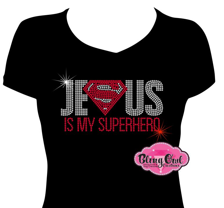 Jesus is my Superhero Rhinestone
