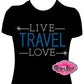 Live Travel Love rhinestone design adventure trips love for travel sparkle