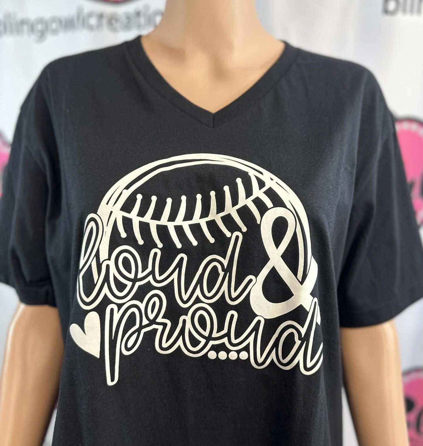 Loud and Proud Baseball - Screen Print Tee (Sample)