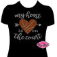 My heart is on the court basketball_mom design shirt school spirit wear for sports mom rhinestones sparkle shirt