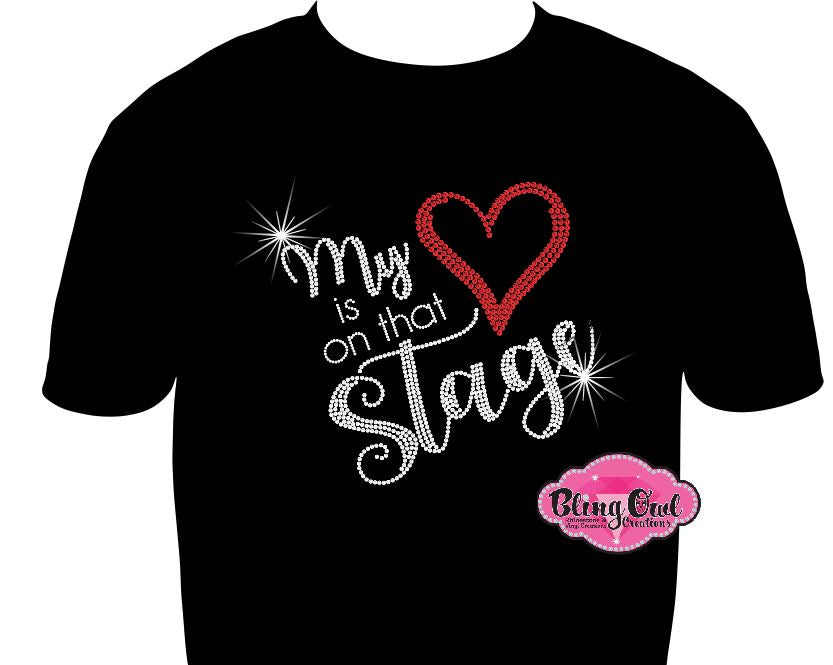 My Heart is on the Stage (Rhinestone Design)