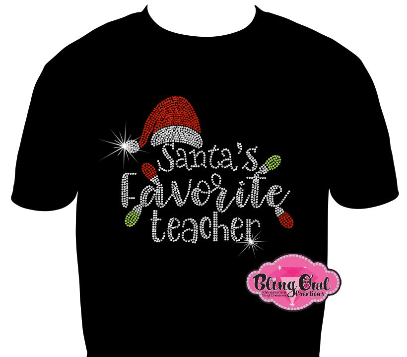 Santa's favorite Teacher  (Rhinestones)