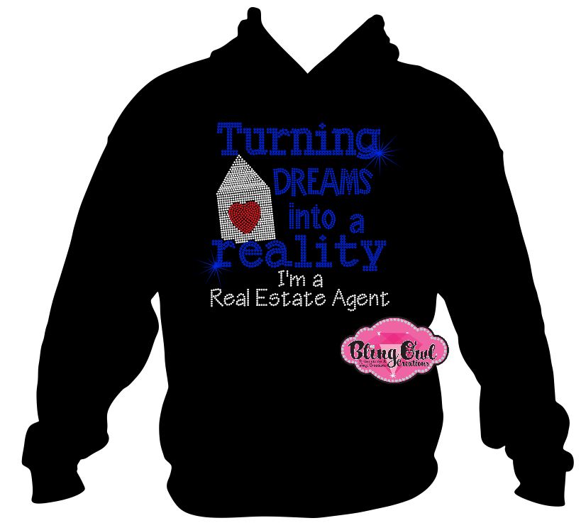 Real Estate Agent dreams Tshirt sparkle bling potential clients open houses networking events real estate market referrals tshirt