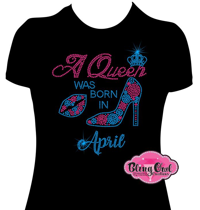 queen_was_born_april birthday_month crown_lips_stilleto design rhinestones sparkle bling transfer