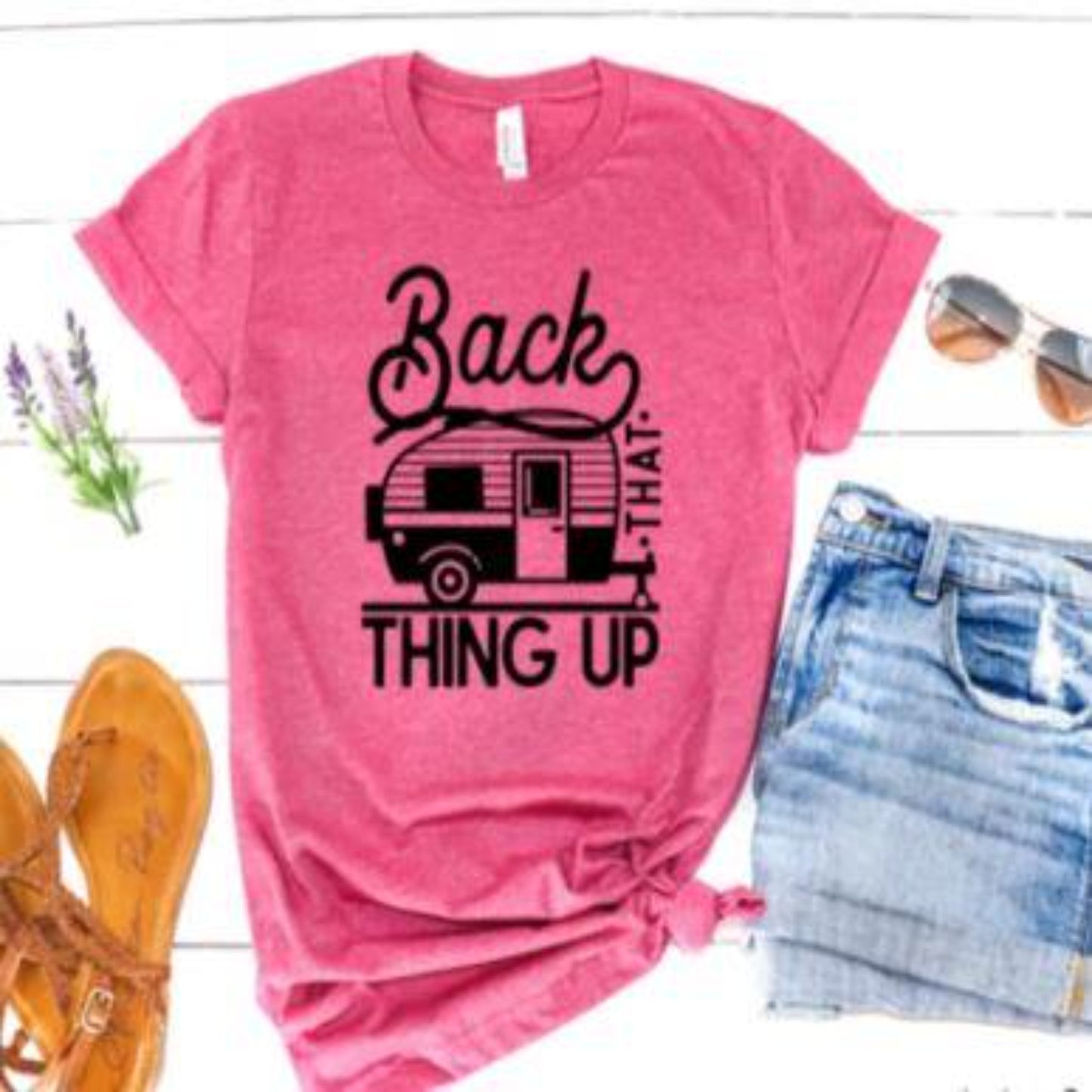 back_that_thing_up Specialty Tee soft shirt comfortable tshirt travel wear
