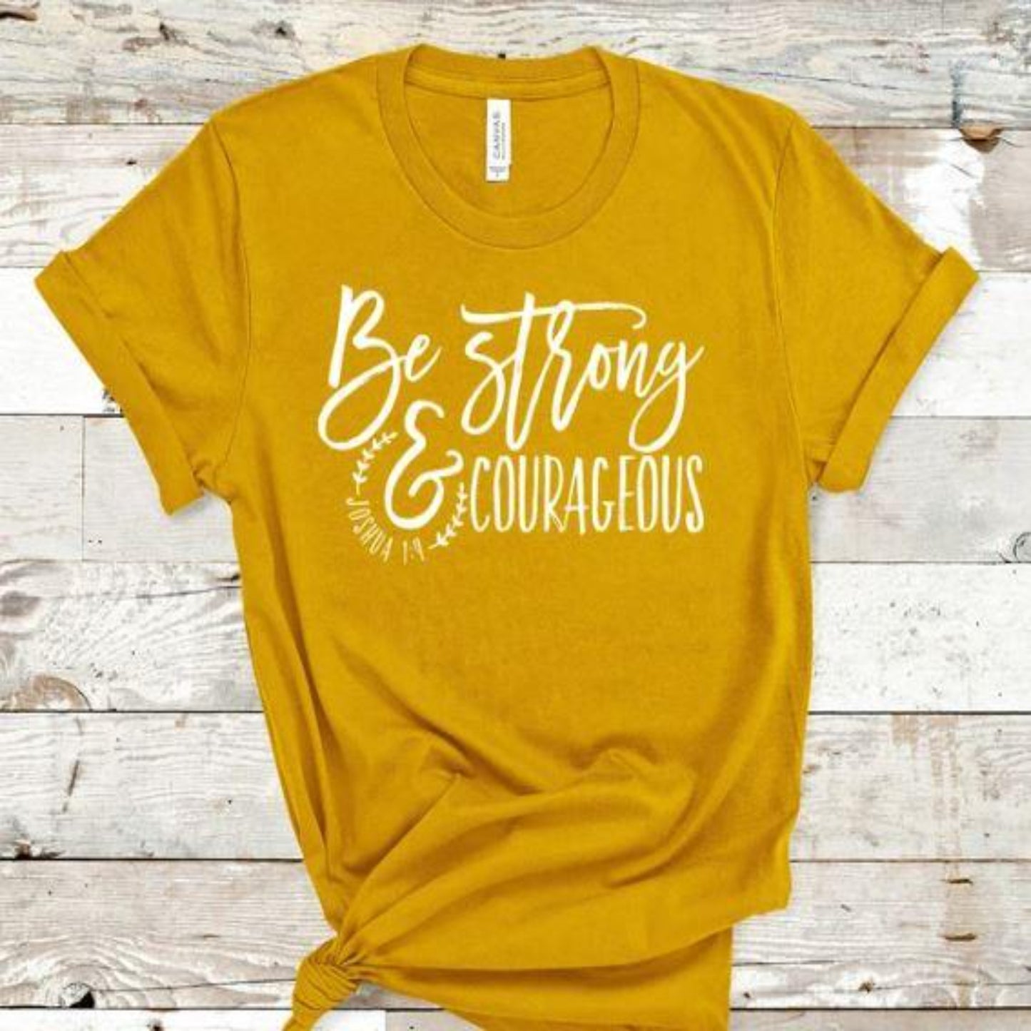 be_strong_and_courageous specialty tee casual shirt motivational tshirt