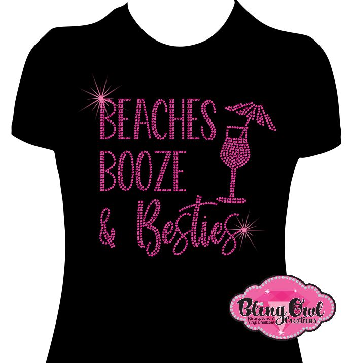 beaches_booze_besties design shirt vacation_vibe_shirts trendy_tees cute_and_chic_shirts ladies_bling_shirts squad_goal_tees besties_bling_shirt all_girls_tshirt rhinestones sparkle bling