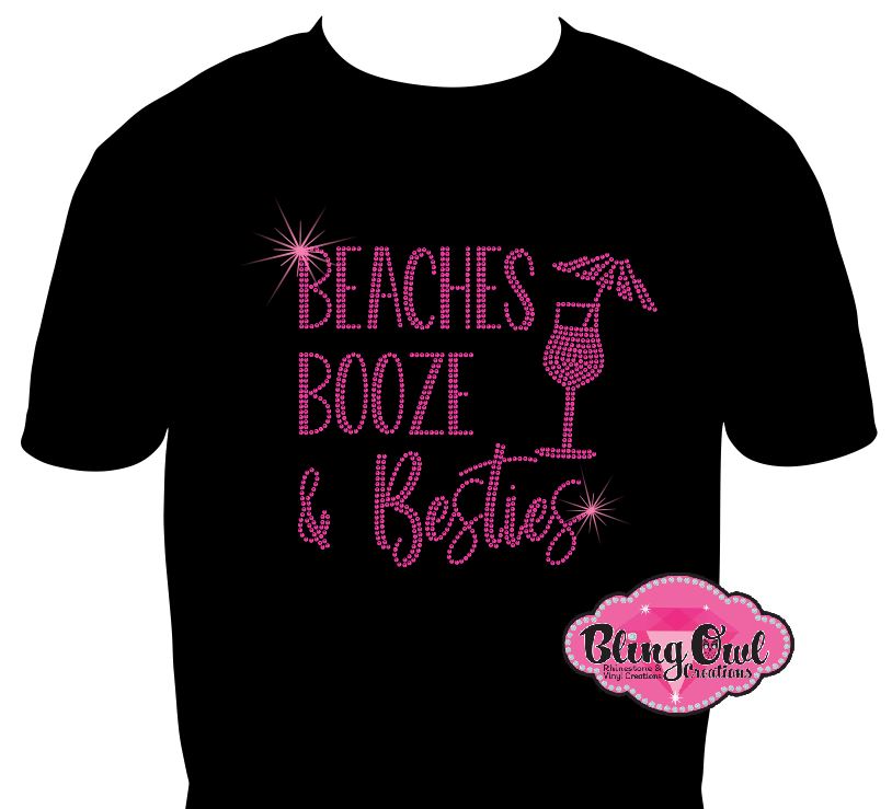 beaches_booze_besties design shirt vacation_vibe_shirts trendy_tees cute_and_chic_shirts ladies_bling_shirts squad_goal_tees besties_bling_shirt all_girls_tshirt rhinestones sparkle bling