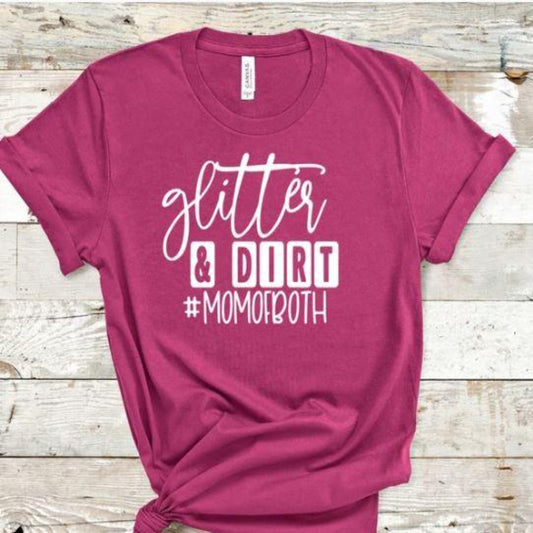 glitter_&_dirt mom specialty tee everyday_wear comfortable shirt