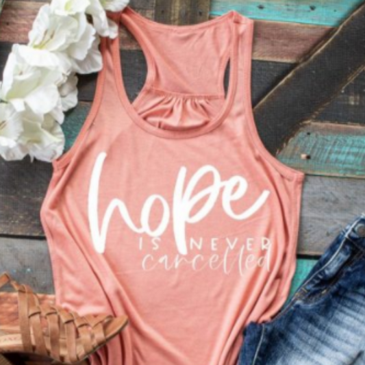 hope_never_cancelled specialty tee sleeveless top racerback wear