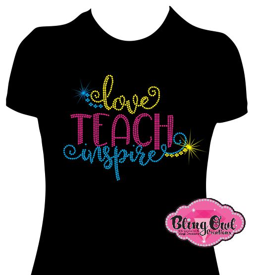 love_teach_inspire design shirt teachers_tshirt rhinestones sparkle bling