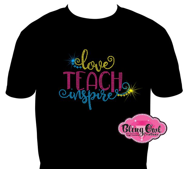 love_teach_inspire design shirt teachers_tshirt rhinestones sparkle bling