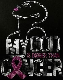 my_God_is_bigger_than_cancer design rhinestones sparkle bling transfer