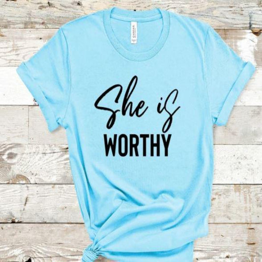 she_is_worthy specialty tee casual shirt comfortable tshirt everyday wear