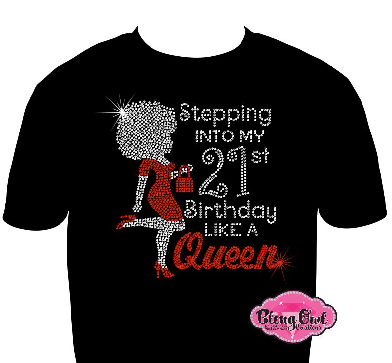 stepping_into_my_21st_birthday_afro_queen design unisex shirt rhinestones sparkle bling