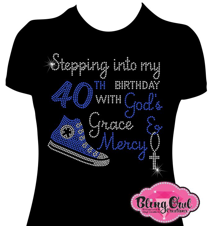 birthday_God_grace_mercy design birthday shirt rhinestones sparkle bling