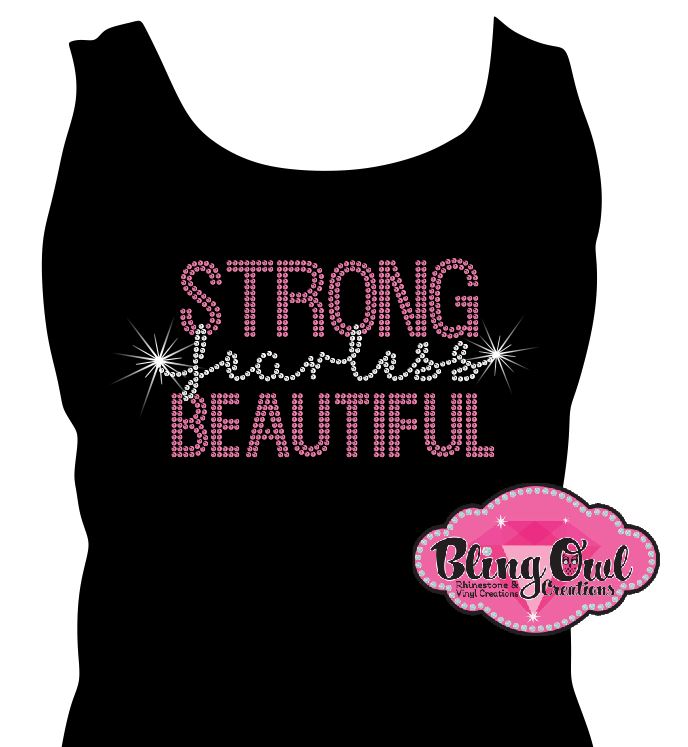 strong_fearless_beautiful_ladies_top custom rhinestone designed top for women fitness_enthusiast gym diva tanks wellness lifestyle sparkle bling top for women