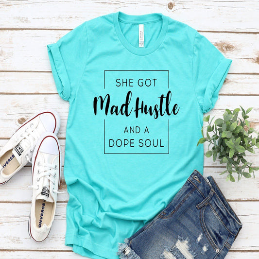 she_mad_hustle_dope_soul specialty tee casual tshirt comfortable shirt everyday wear